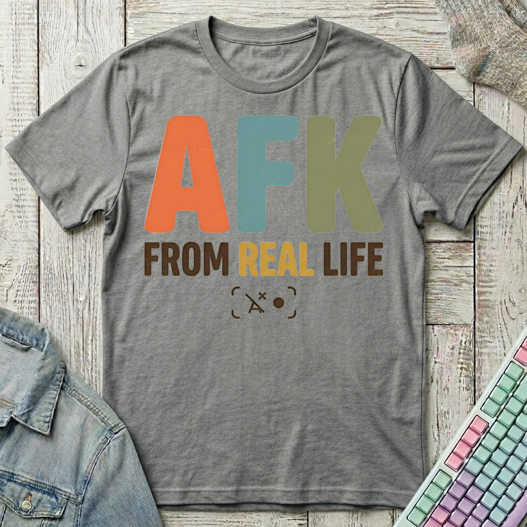 AFK From Real Life T-Shirt - AFK From Real Life_graphite_heather