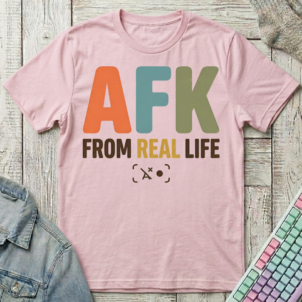 AFK From Real Life T-Shirt - AFK From Real Life_light_pink
