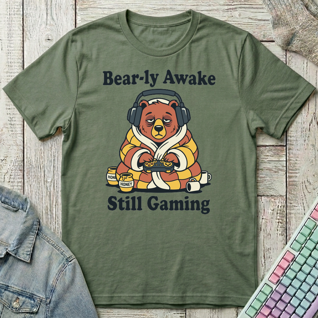 Bear-ly Awake T-Shirt - Bear-ly Awake_military_green