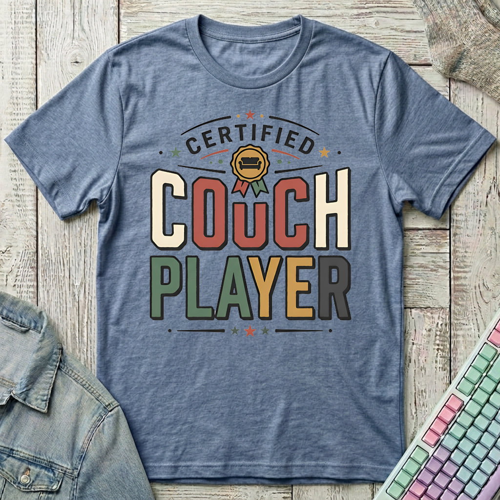 Certified Couch Player T-Shirt - Certified Couch Player_heather_indigo
