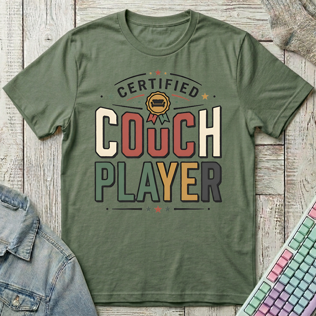 Certified Couch Player T-Shirt - Certified Couch Player_military_green