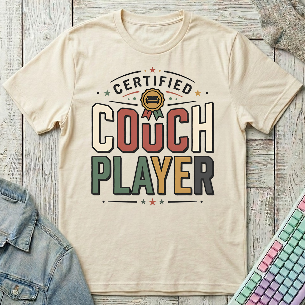 Certified Couch Player T-Shirt - Certified Couch Player_natural