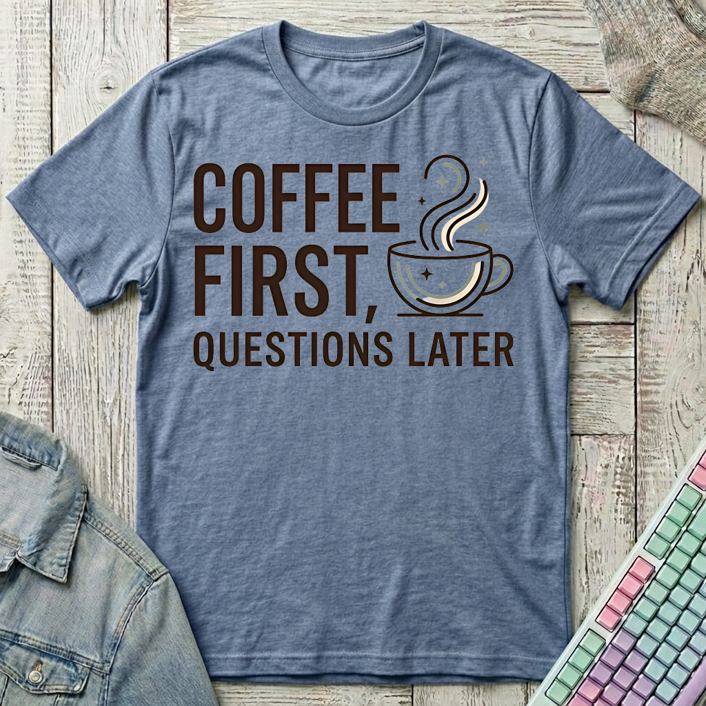 Coffee First T-Shirt - Coffee First_heather_indigo