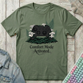 Comfort Mode T-Shirt - Comfort Mode_military_green