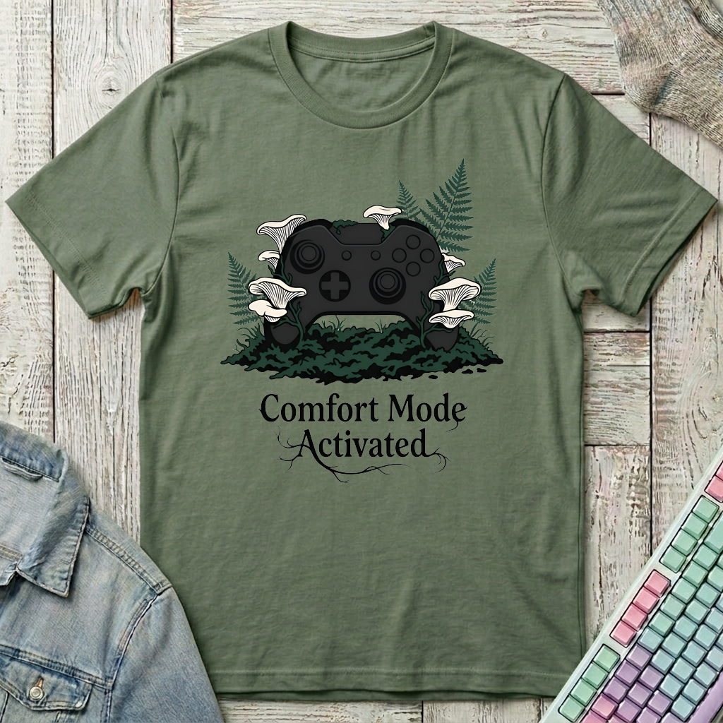 Comfort Mode T-Shirt - Comfort Mode_military_green