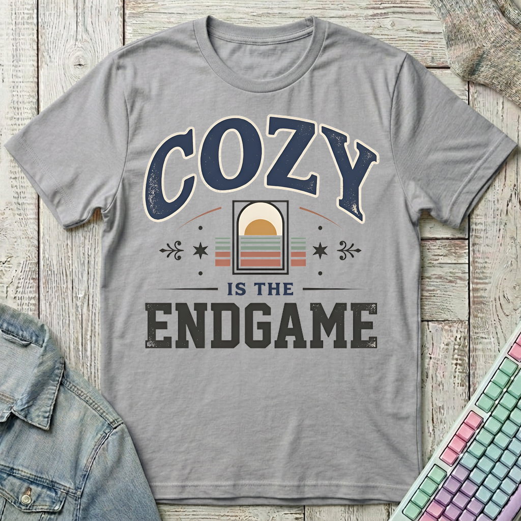 Cozy Is The Endgame T-Shirt - Cozy Is The Endgame_sport_grey