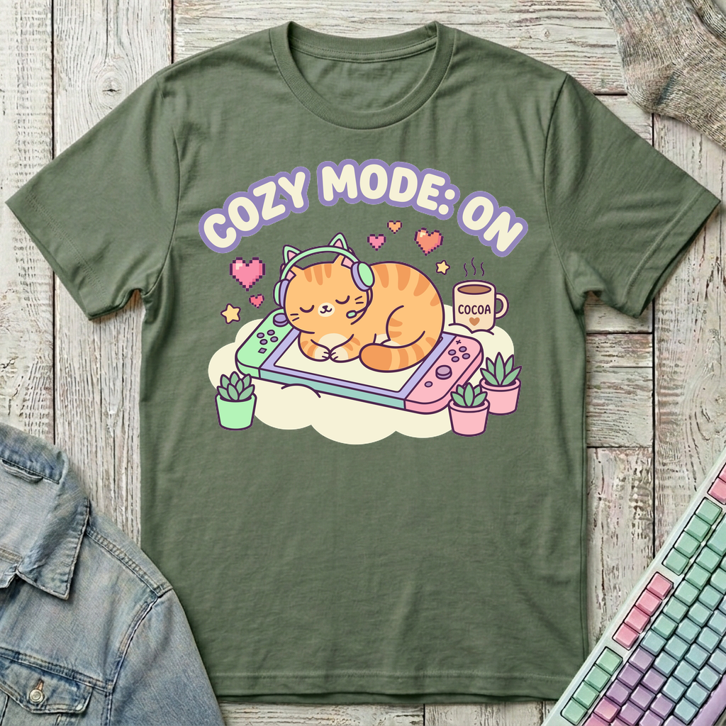 Cozy Mode On T-Shirt - Cozy Mode On_military_green