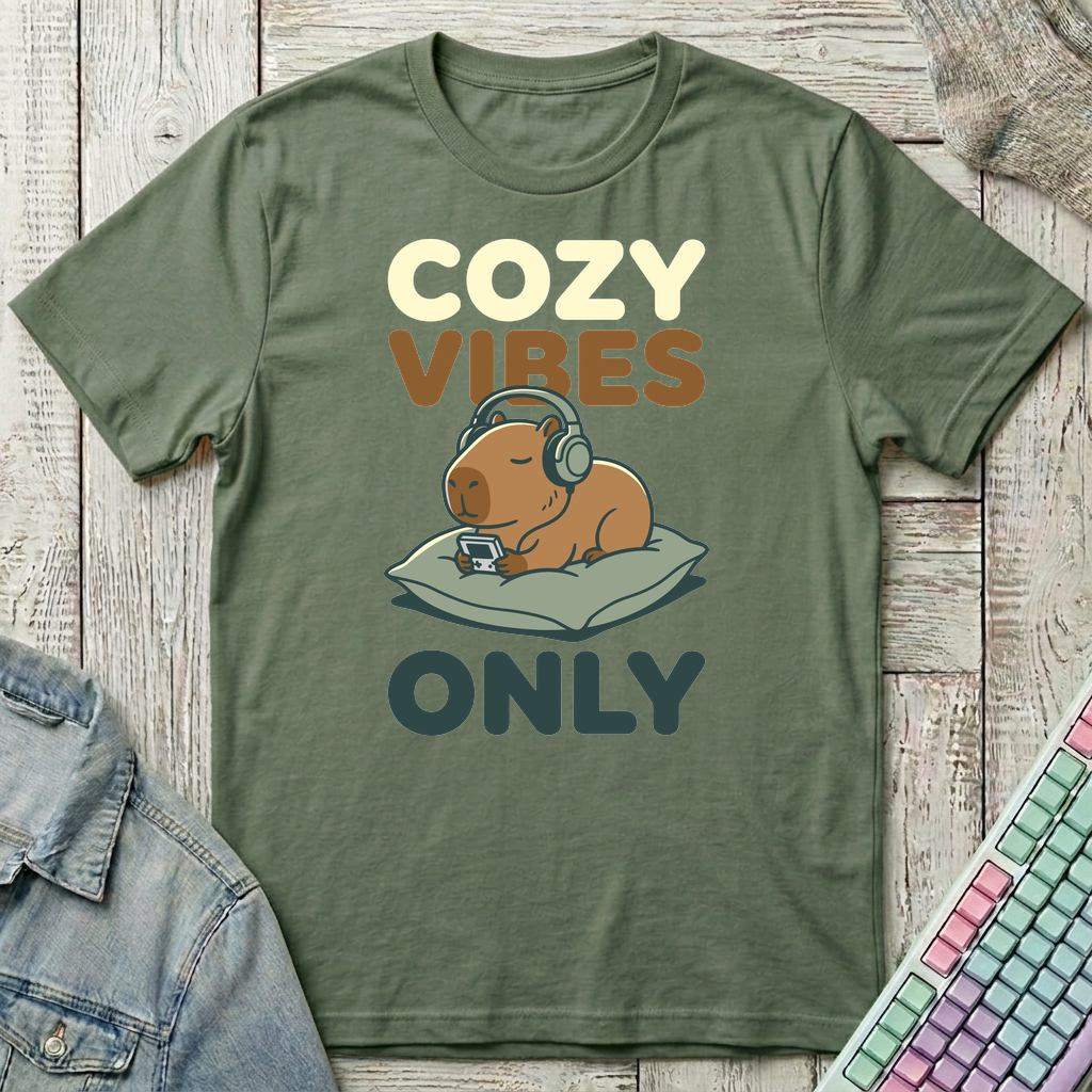 Cozy Vibes Only T-Shirt - Cozy Vibes Only_military_green