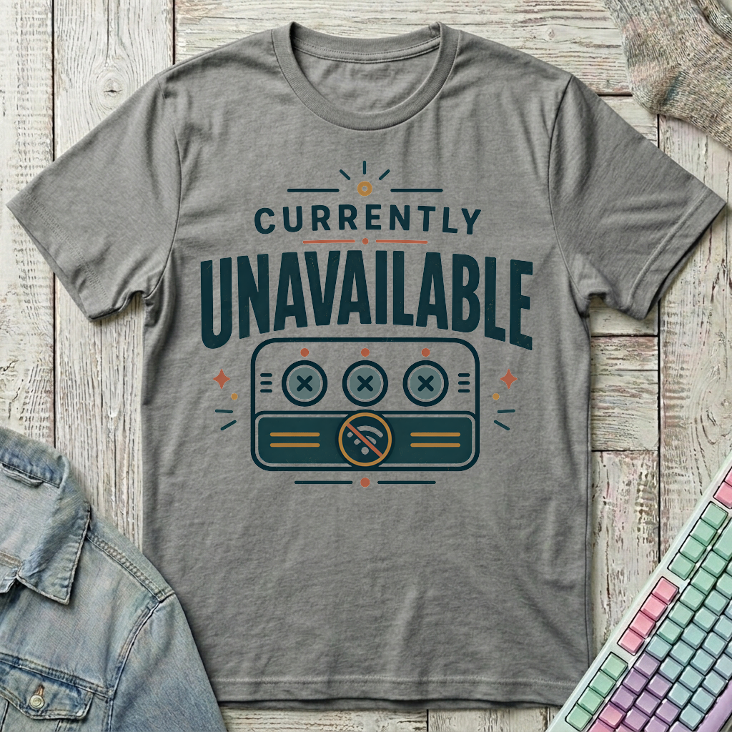 Currently Unavailable T-Shirt - Currently Unavailable_graphite_heather