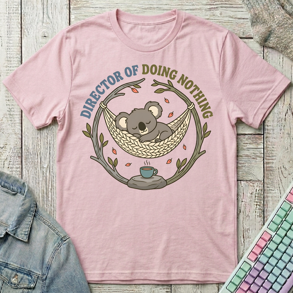 Director of Doing Nothing T-Shirt - Director of Doing Nothing_light_pink