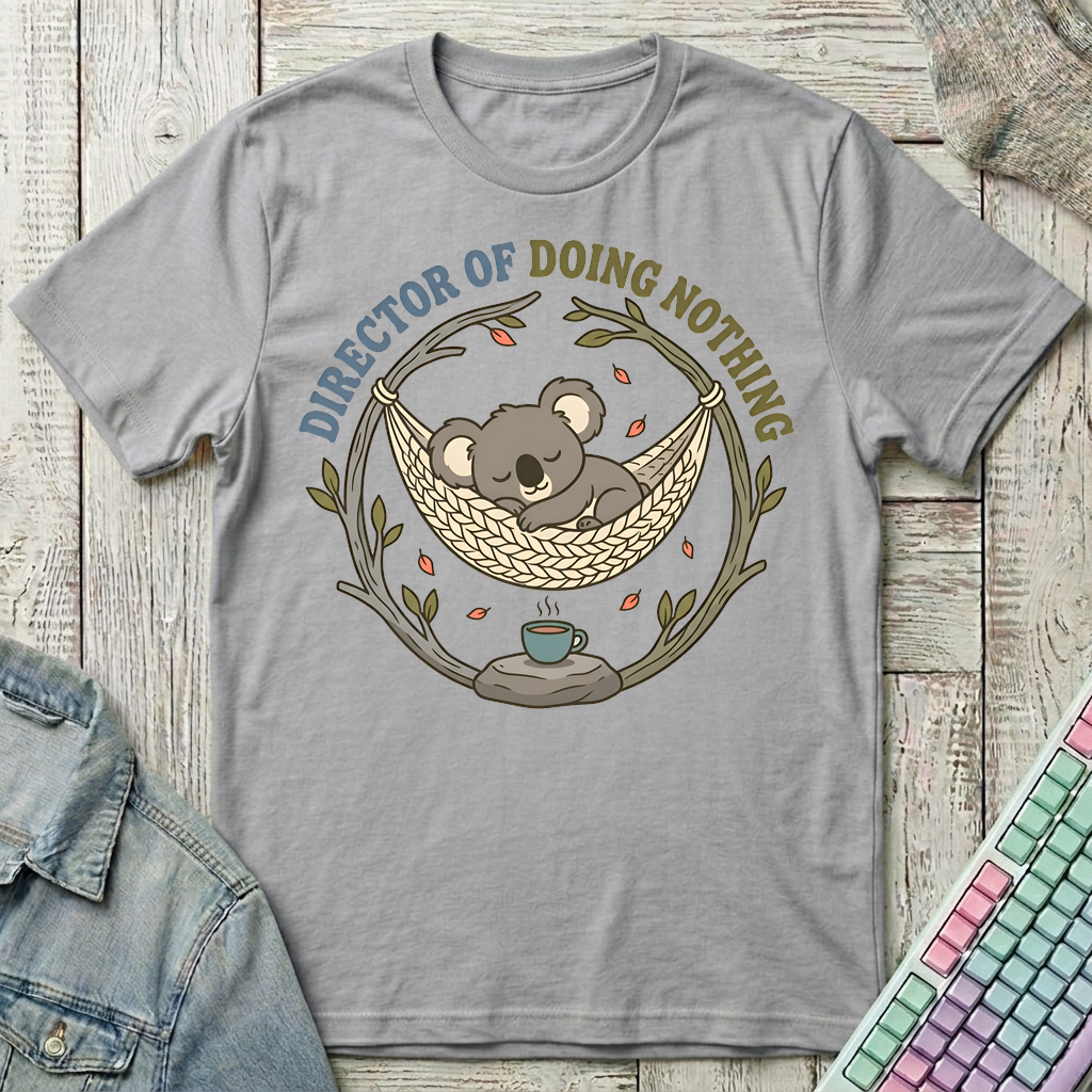 Director of Doing Nothing T-Shirt - Director of Doing Nothing_sport_grey