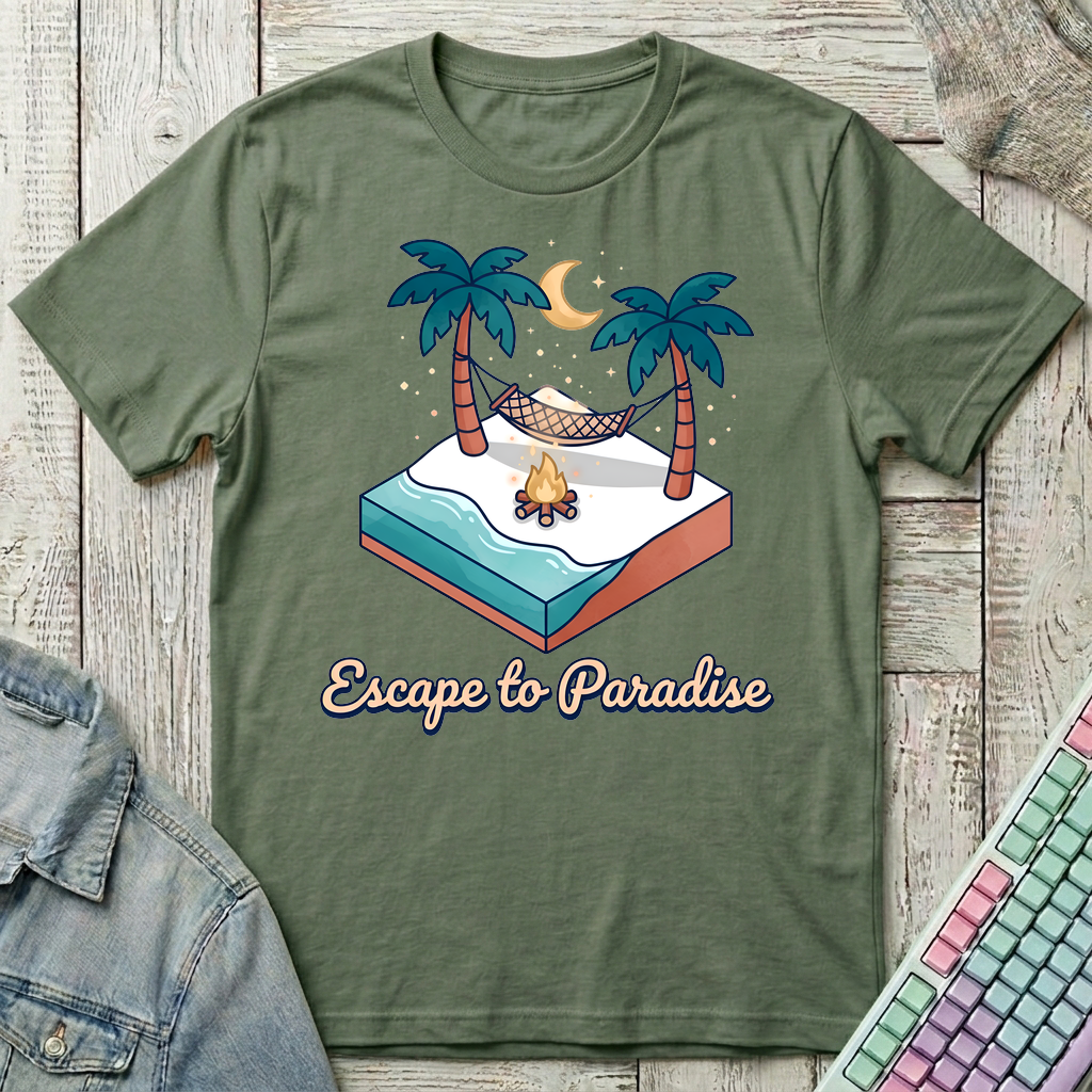 Escape To Paradise T-Shirt - Escape To Paradise_military_green