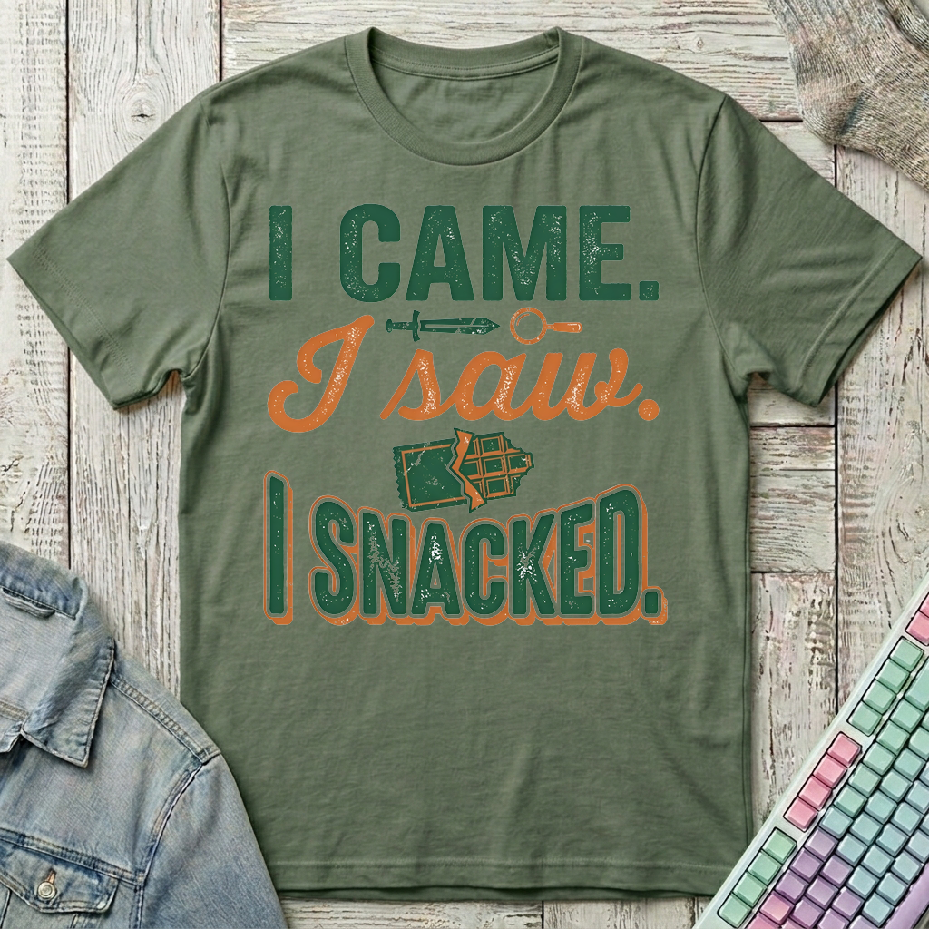 I Snacked T-Shirt - I Snacked_military_green
