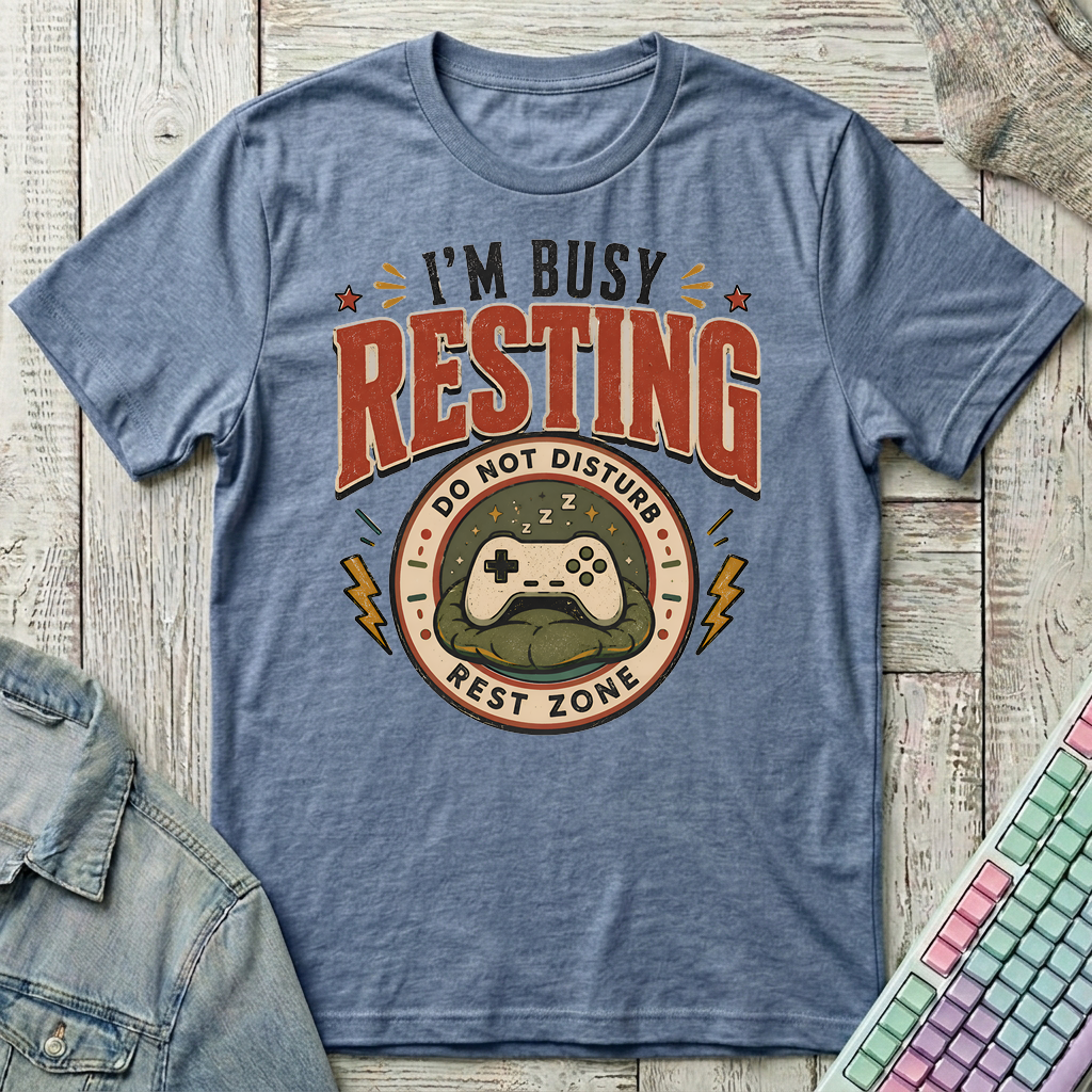 I'm Busy Resting T-Shirt - I'm Busy Resting_heather_indigo