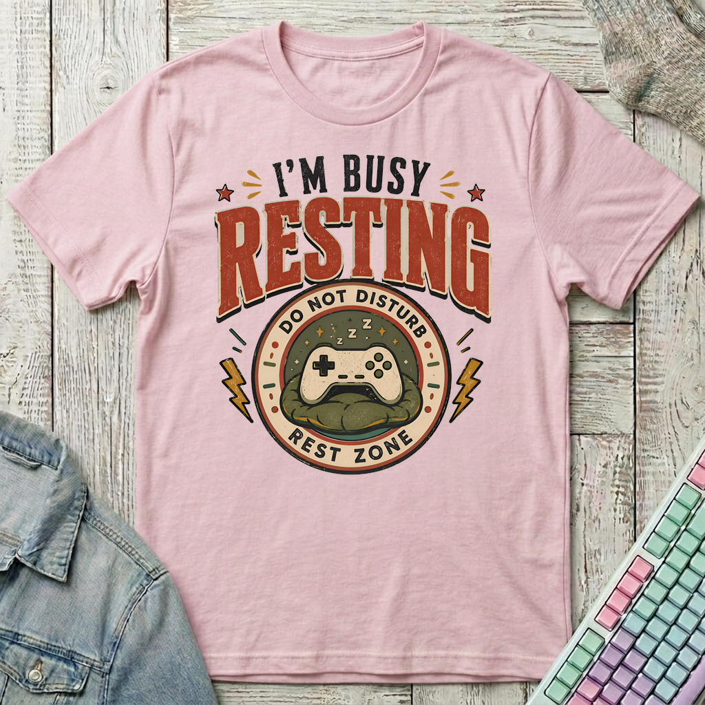 I'm Busy Resting T-Shirt - I'm Busy Resting_light_pink