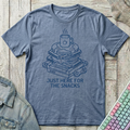 Just Here For The Snacks T-Shirt - Just Here For The Snacks_heather_indigo