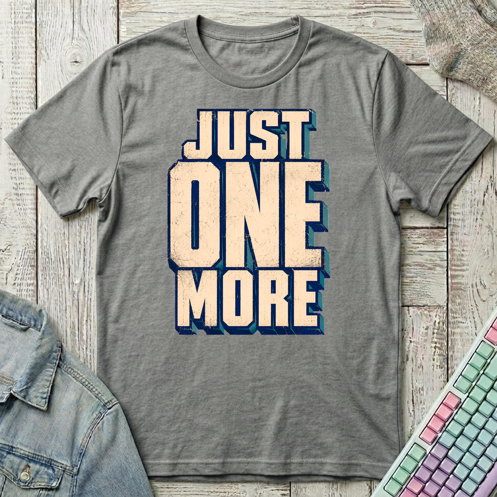 Just One More T-Shirt - Just One More_graphite_heather
