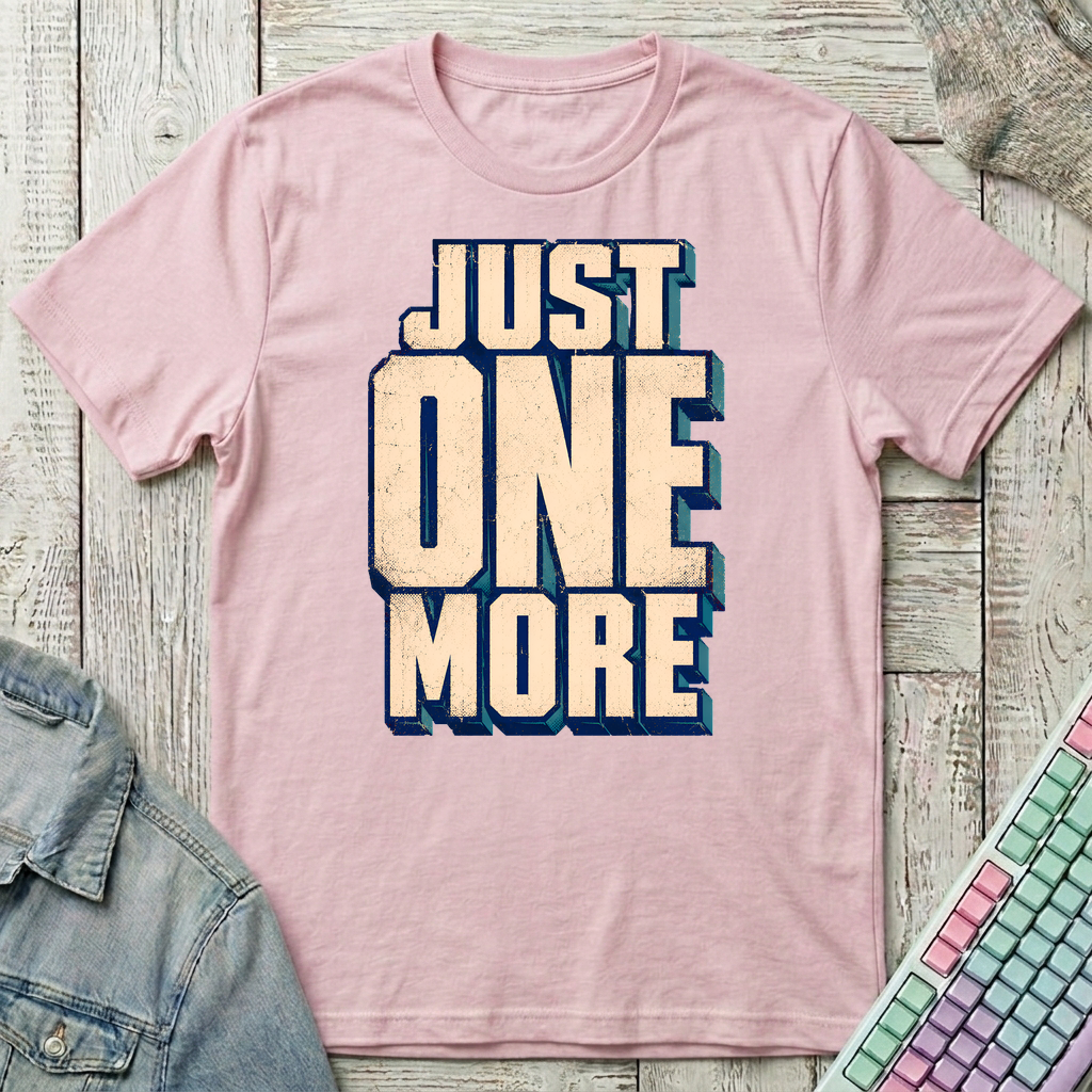 Just One More T-Shirt - Just One More_light_pink
