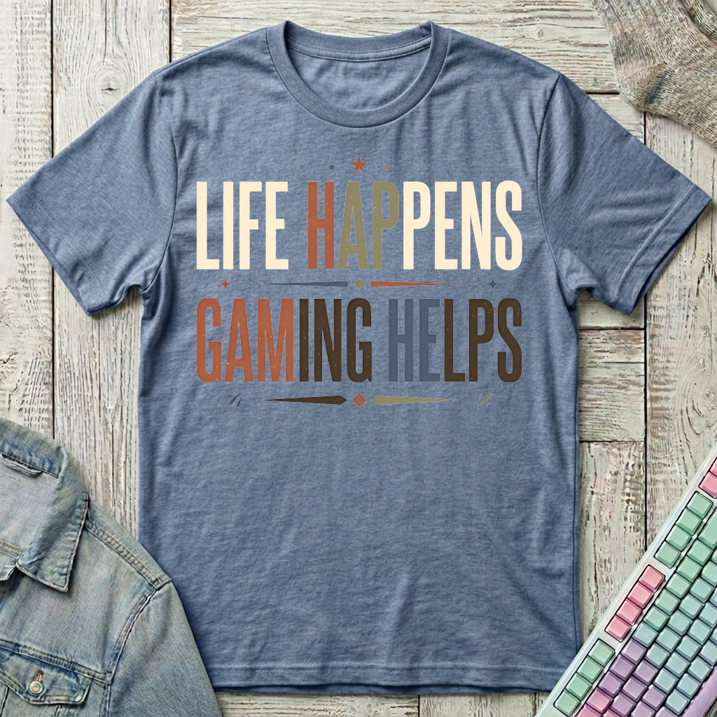 Life Happens Gaming Helps T-Shirt - Life Happens Gaming Helps_heather_indigo