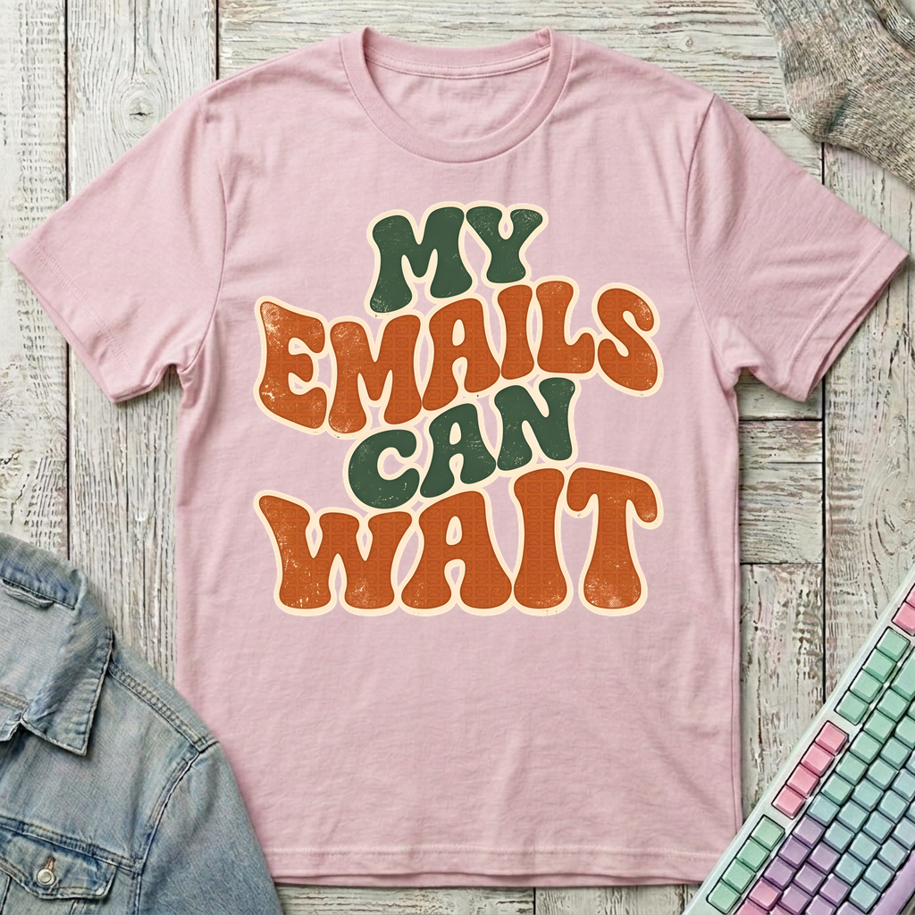 My Emails Can Wait T-Shirt - My Emails Can Wait_light_pink