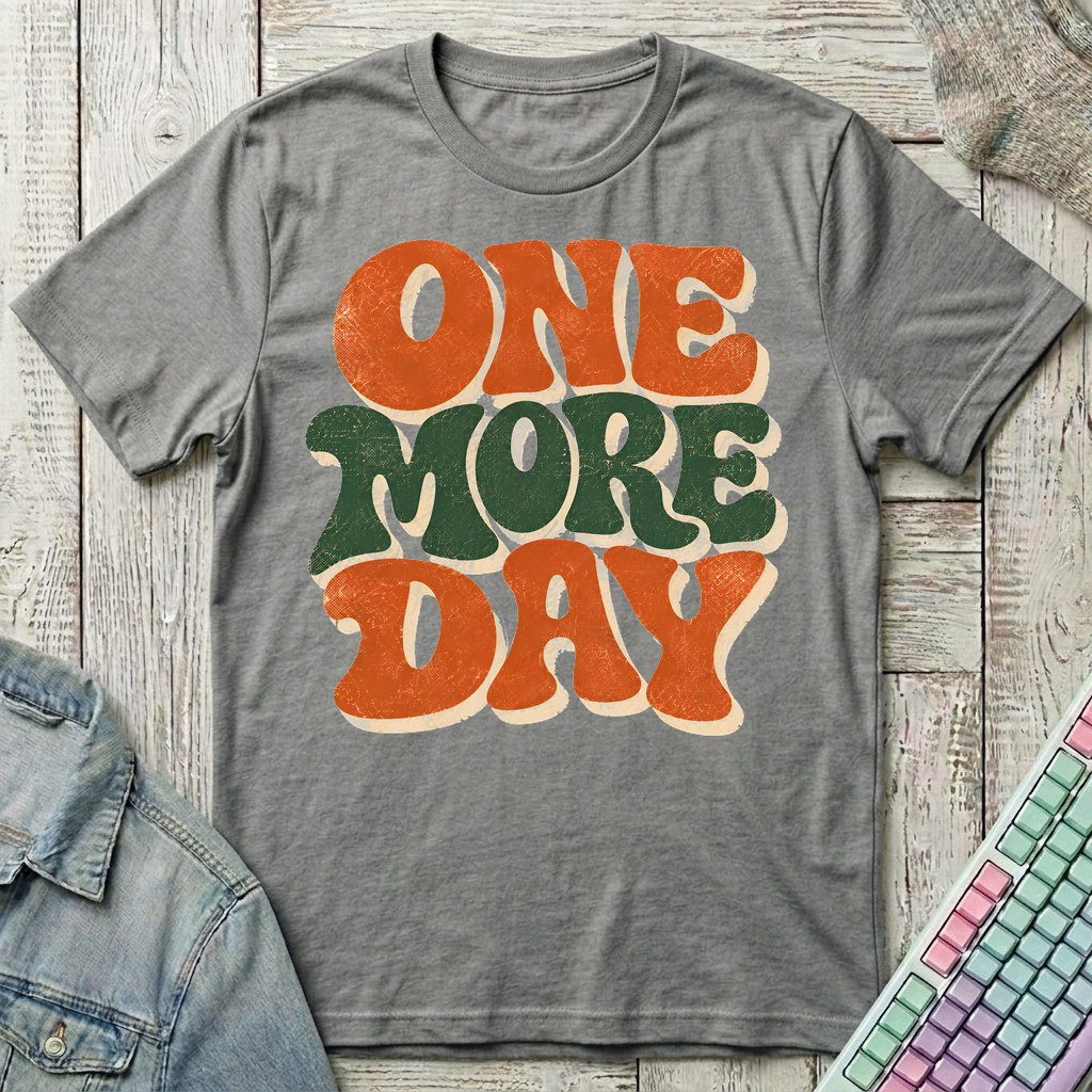 One More Day T-Shirt - One More Day_graphite_heather