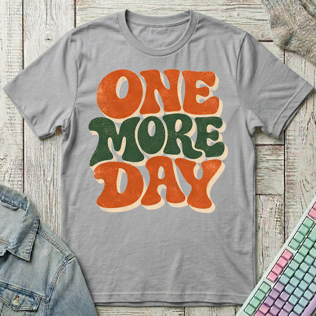 One More Day T-Shirt - One More Day_sport_grey