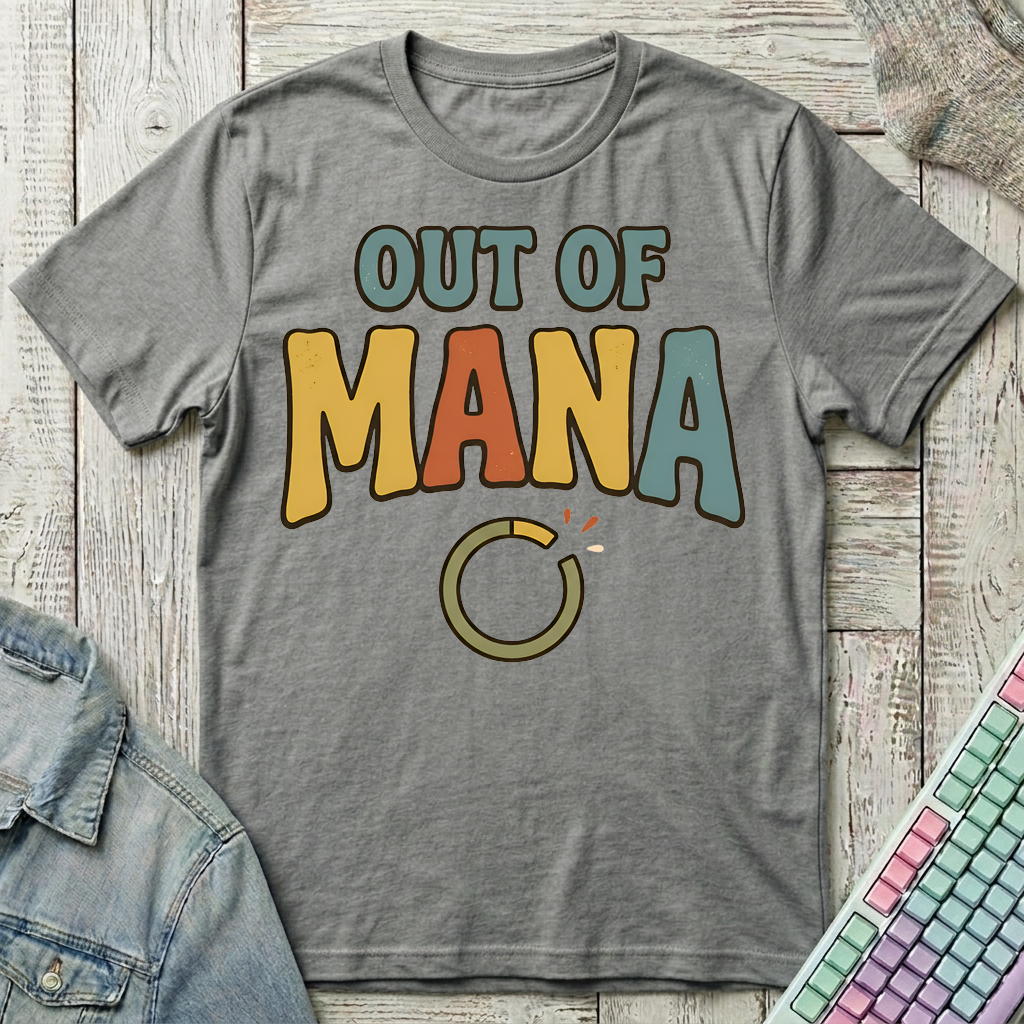 Out Of Mana T-Shirt - Out Of Mana_graphite_heather