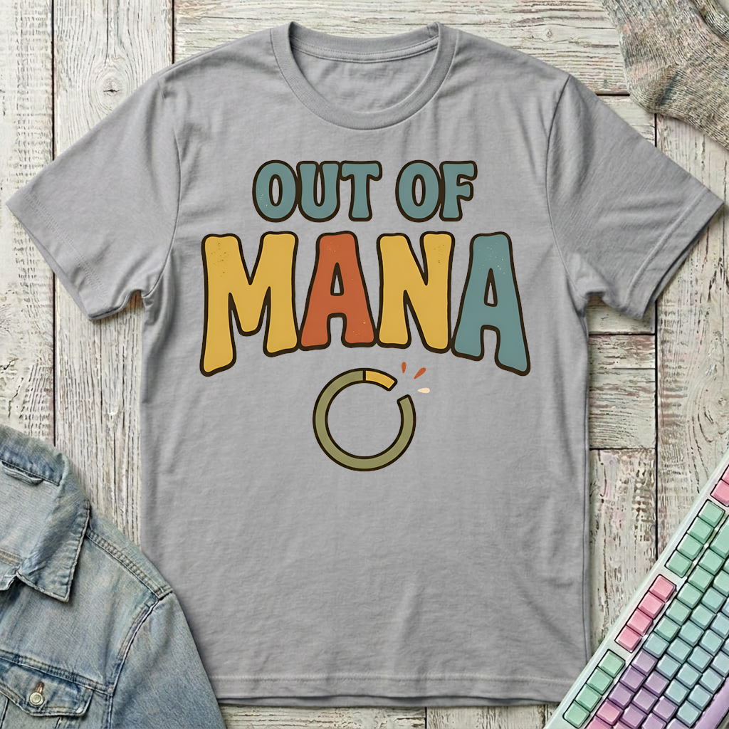 Out Of Mana T-Shirt - Out Of Mana_sport_grey