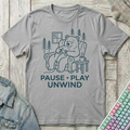 Pause Play Unwind T-Shirt - Pause Play Unwind_sport_grey