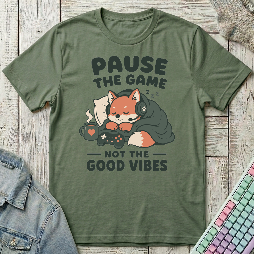 Pause The Game T-Shirt - Pause The Game_military_green