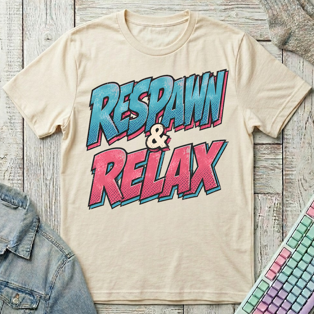 Respawn & Relax Typography T-Shirt - Respawn & Relax Typography_natural