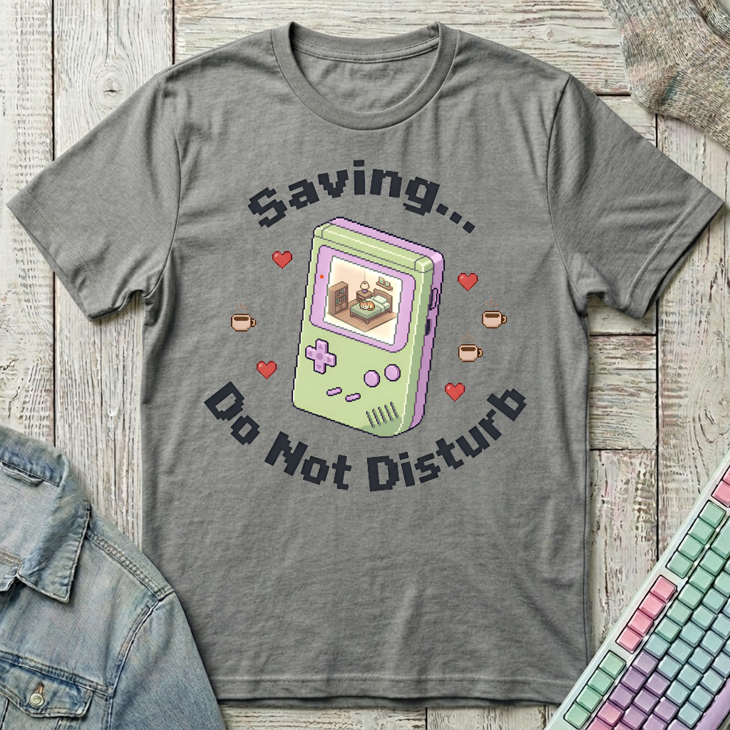 Saving Do Not Disturb T-Shirt - Saving Do Not Disturb_graphite_heather