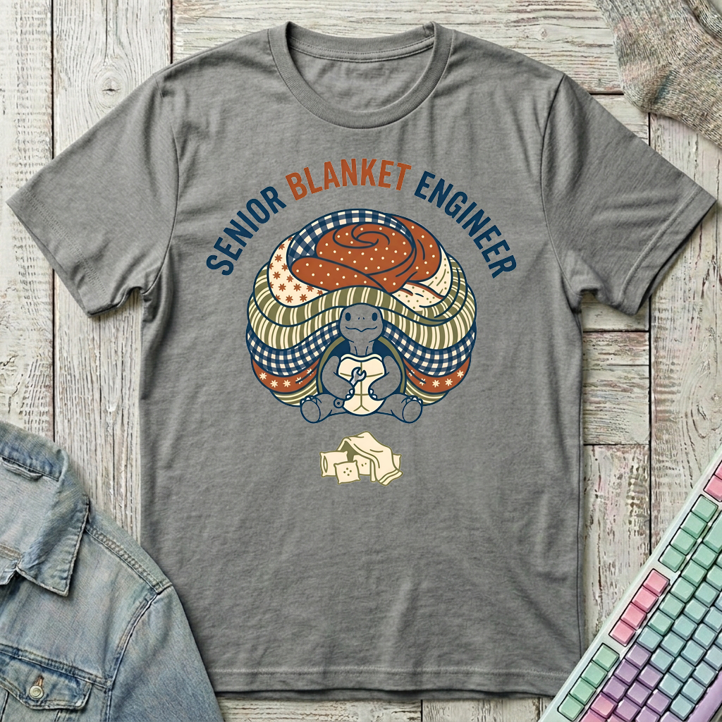 Senior Blanket Engineer T-Shirt - Senior Blanket Engineer_graphite_heather