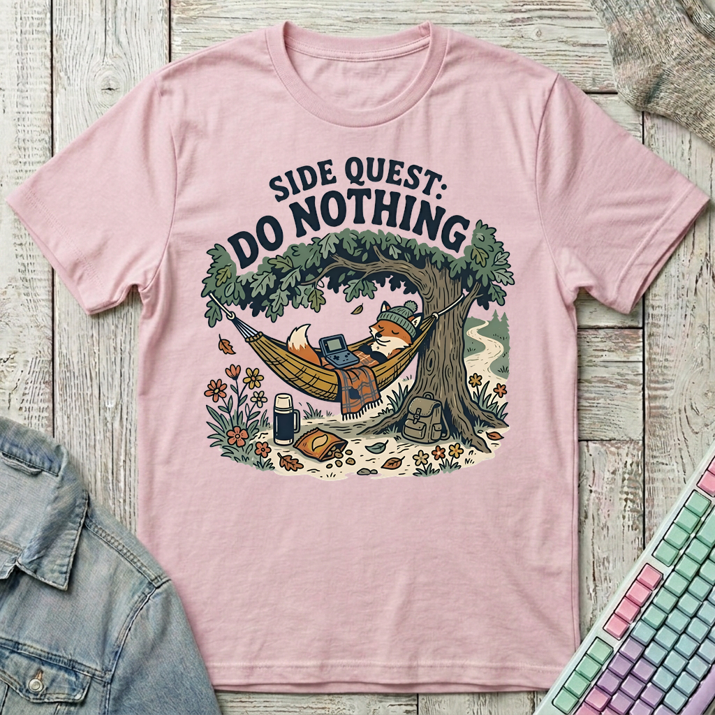 Side Quest Do Nothing T-Shirt - Side Quest Do Nothing_light_pink