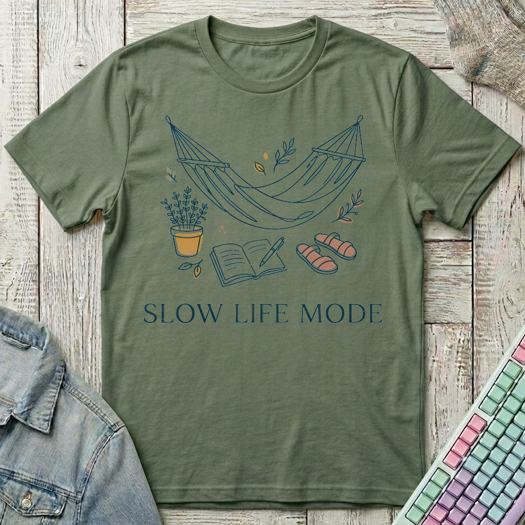 Slow Life Mode T-Shirt - Slow Life Mode_military_green