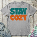 Stay Cozy T-Shirt - Stay Cozy_sport_grey