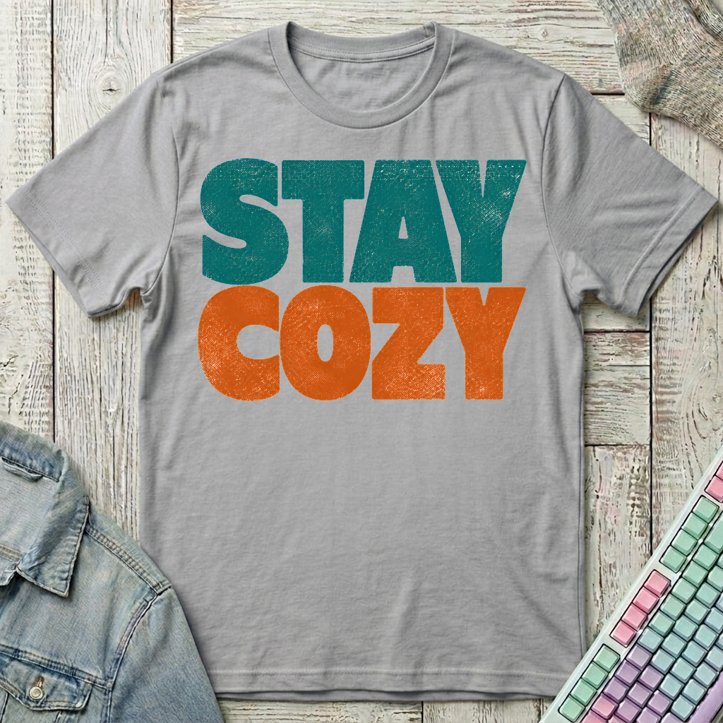 Stay Cozy T-Shirt - Stay Cozy_sport_grey