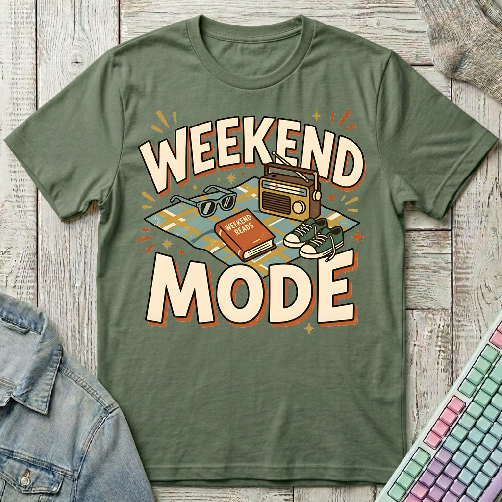Weekend Mode T-Shirt - Weekend Mode_military_green